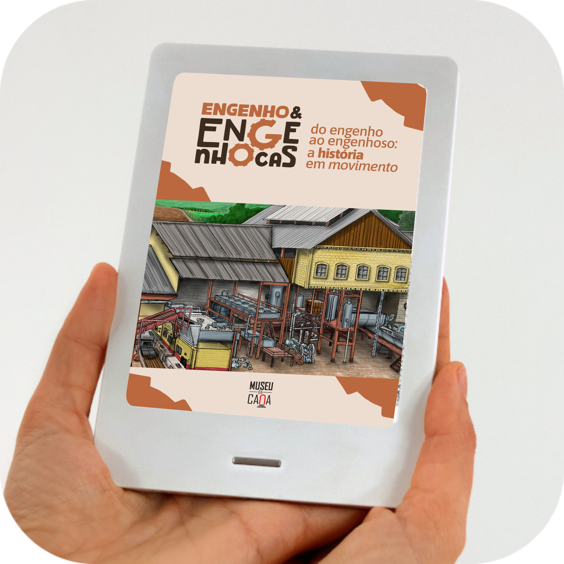 Engenho & Engenhocas: do engenho ao engenhoso, uma história em movimento